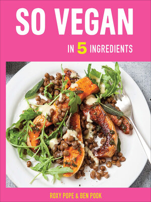 cover image of So Vegan in 5 Ingredients